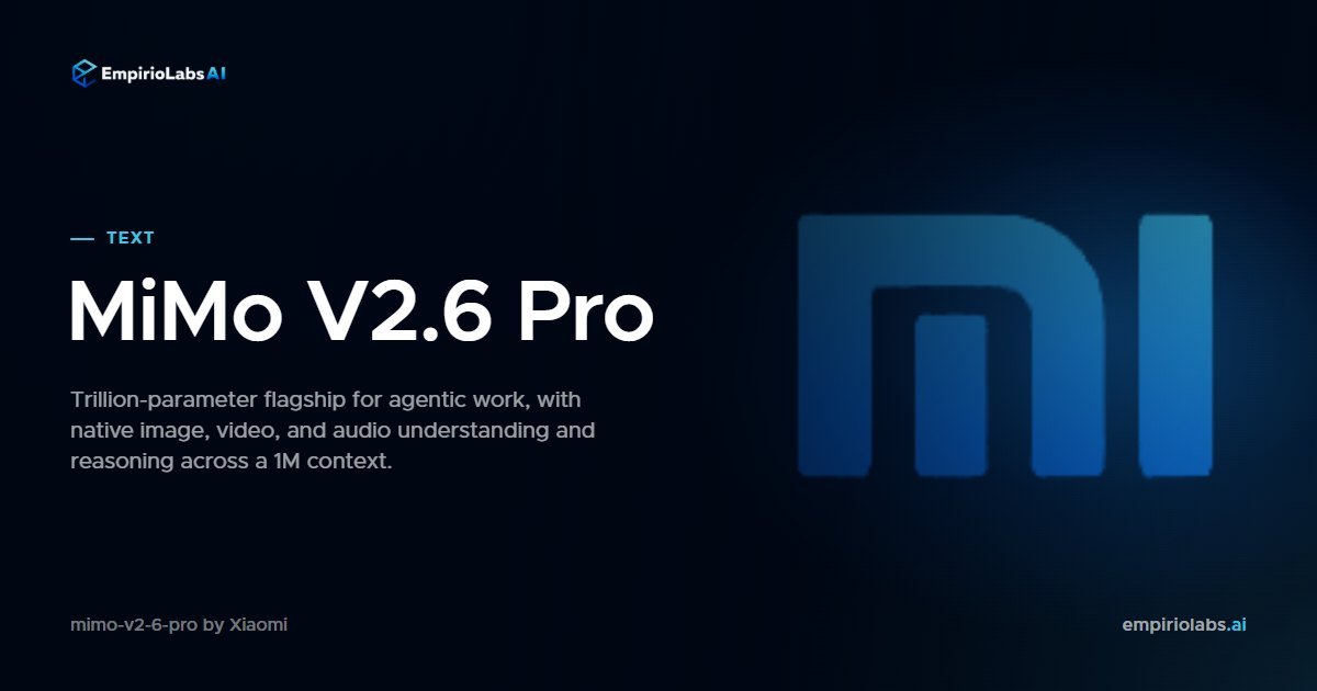 MiMo-V2.6-Pro 是什么？小米开源旗舰价格与跑分全解封面图